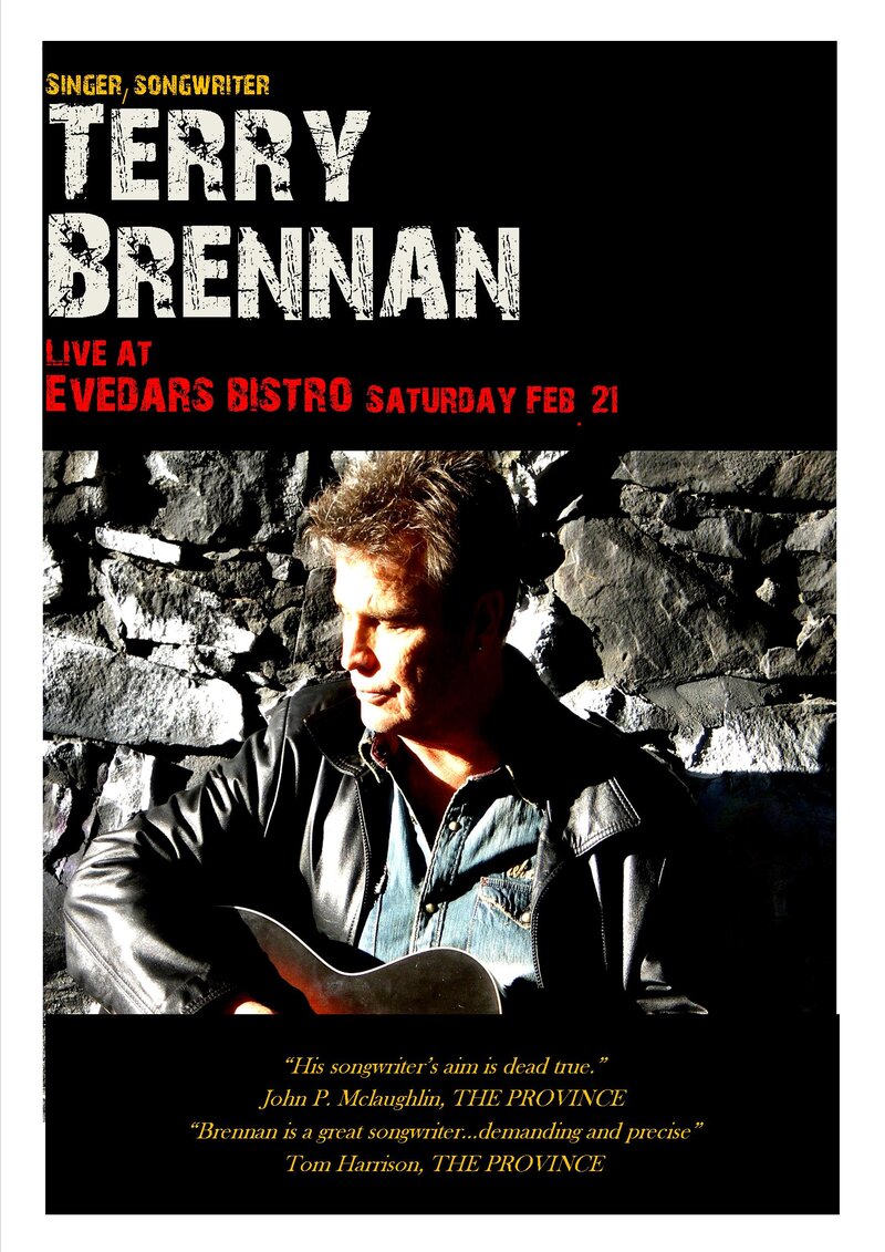 Award Winning Rhythm & Roots Singer/Songwriter: Terry Brennan @ Evedar's Bistro Feb 21 2015 - May 1st @ Evedar's Bistro
