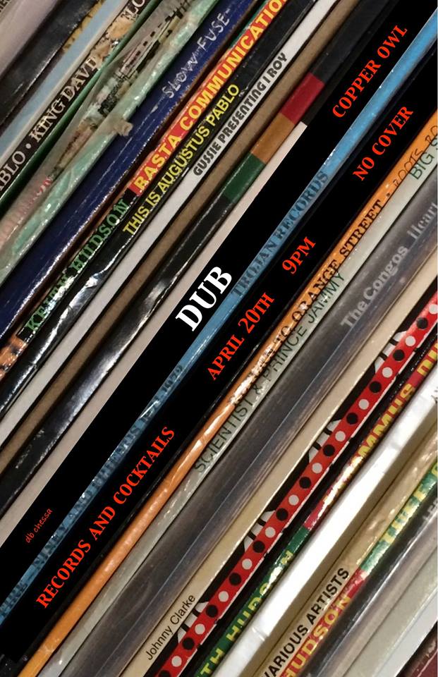Records and Cocktails : Dub w/: db chessa @ Copper Owl Apr 20 2016 - May 9th @ Copper Owl