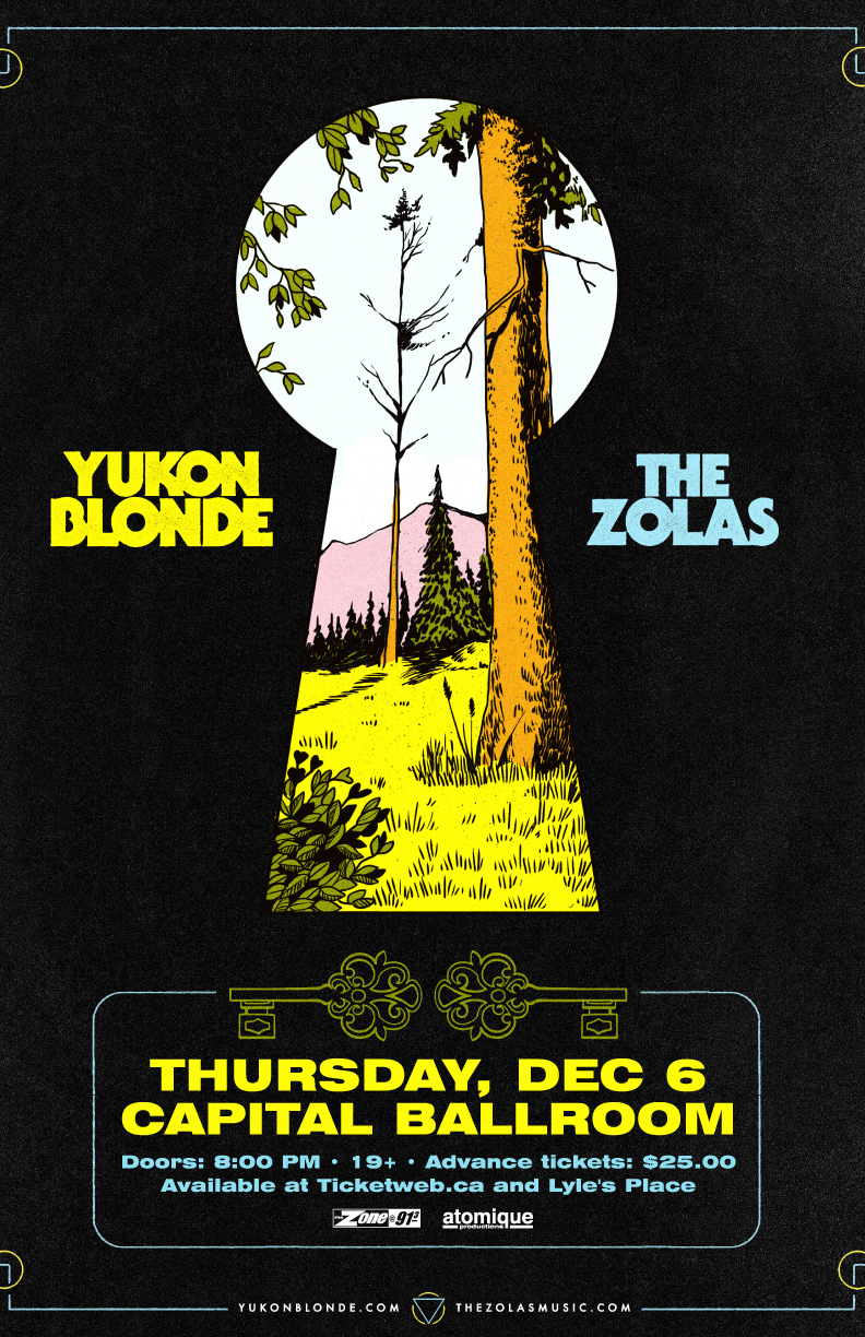 Yukon Blonde, The Zolas  @ Capital Ballroom Dec 6 2018 - May 13th @ Capital Ballroom