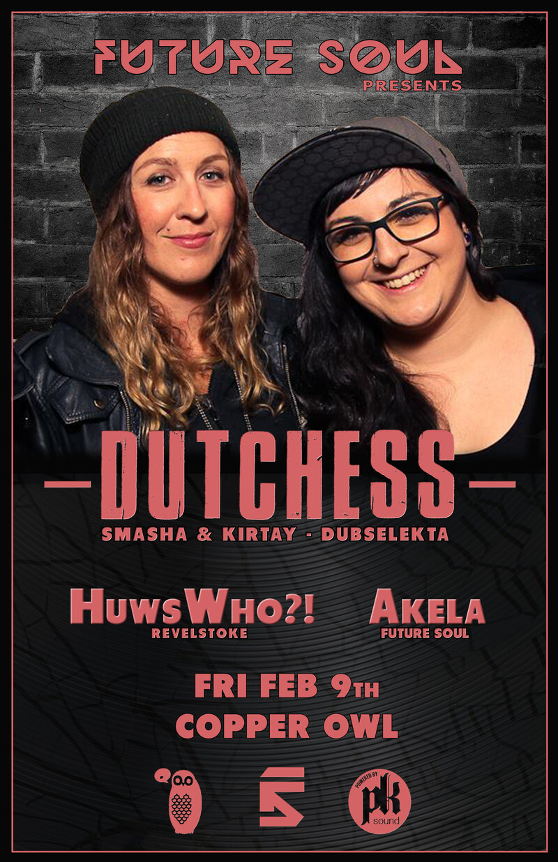 Future Soul presents:  Dutchess , HuwsWho?! , AKELA  @ Copper Owl Feb 9 2018 - Jun 12th @ Copper Owl