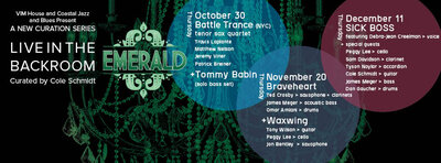 Waxwing, Braveheart @ The Emerald Nov 20 2014 - May 7th @ The Emerald