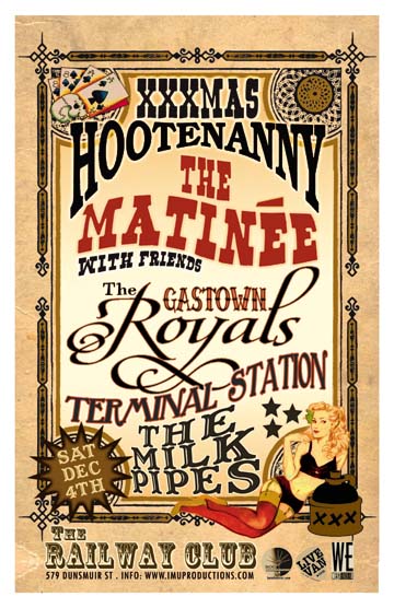 The MATINEE XXXMAS HOOTENANY w/ friends: The Matine, The Gastown Royals, Terminal Station, Milk Pipes @ Railway Club Dec 4 2010 - May 6th @ Railway Club