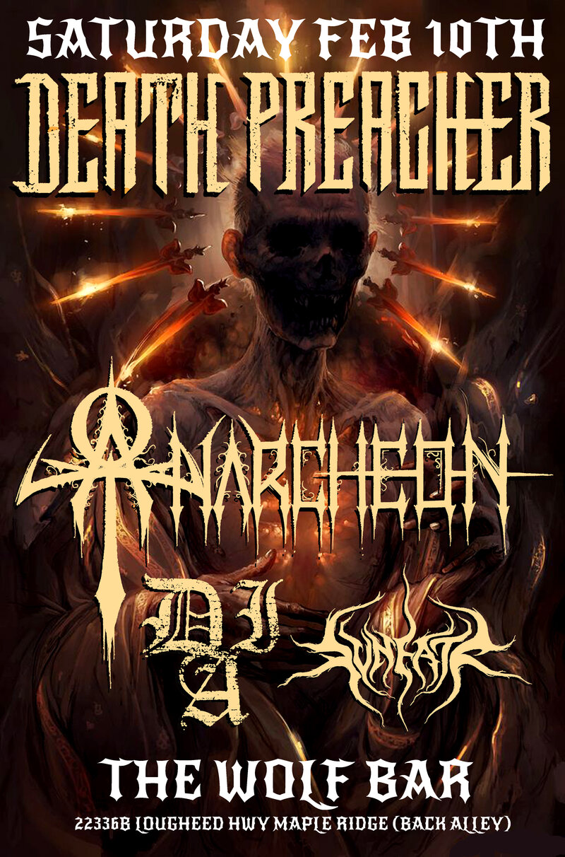 METAL IN THE RIDGE: DEATH PREACHER, anarcheon, DrownInAshes, SVNEATR @ The Wolf Bar Feb 10 2018 - May 6th @ The Wolf Bar
