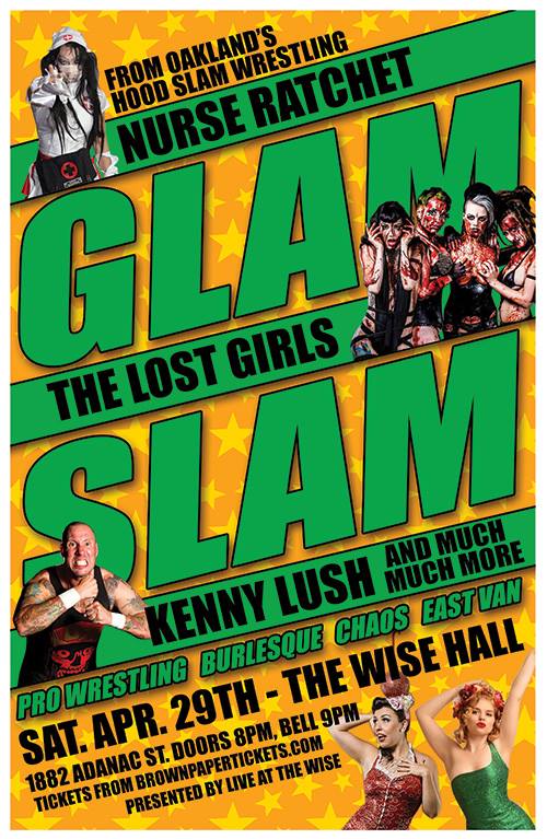 Glam Slam ~ Burlesque vs Wrestling: Glam Slam ~ Burlesque vs Wrestling @ WISE Hall Apr 29 2017 - Jun 17th @ WISE Hall