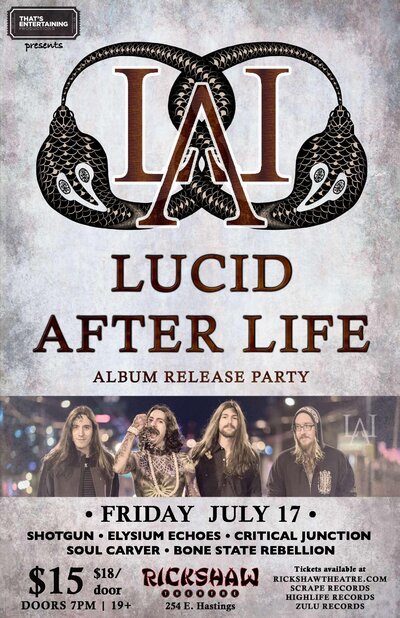 LUCID AFTER LIFE ALBUM RELEASE: Lucid AfterLife, Elysium Echoes, Shotgun, Soul Carver, Critical Junction, Bone State Rebellion @ Rickshaw Theatre Jul 17 2015 - May 7th @ Rickshaw Theatre