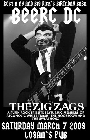 BEERC / DC, The Zig Zags @ Logan's Pub Mar 7 2009 - May 6th @ Logan's Pub