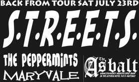 BACK FROM TOUR!!!: S.T.R.E.E.T.S., THE PEPPERMINTS, Maryvale @ The Astoria  Jul 23 2005 - May 8th @ The Astoria 