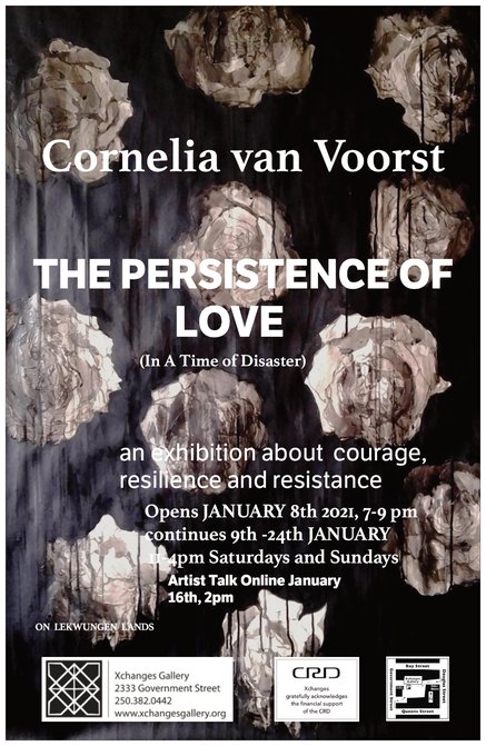 The Persistence of Love ( In a Time of Disaster): Cornelia van Voorst @ Xchanges Gallery Jan 23 2021 - May 6th @ Xchanges Gallery