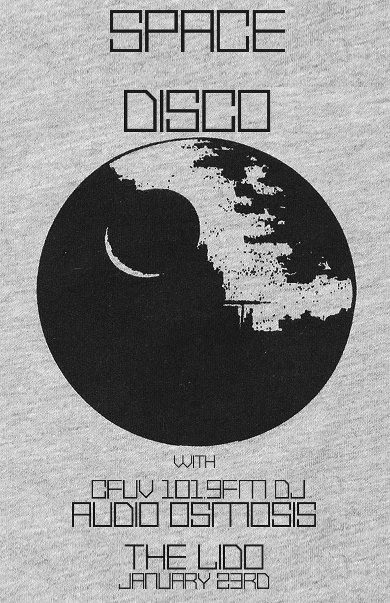 Space Disco with CFUV 101.9FM's: Audio Osmosis @ The Lido Jan 23 2018 - May 8th @ The Lido