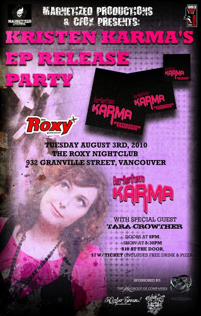 KRISTEN KARMA'S EP RELEASE PARTY: Kristen Karma Band, Tara Crowther @ The Roxy Aug 3 2010 - May 6th @ The Roxy