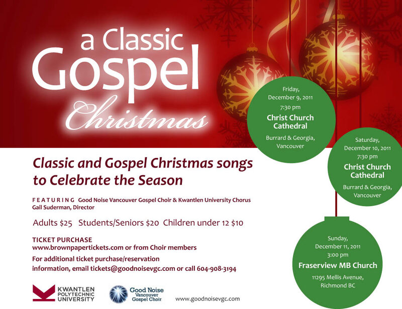 "A Classic Gospel Christmas": Good Noise Vancouver Gospel Choir, Kwantlen University Chorus @ Fraserview MB Church Dec 11 2011 - May 7th @ Fraserview MB Church
