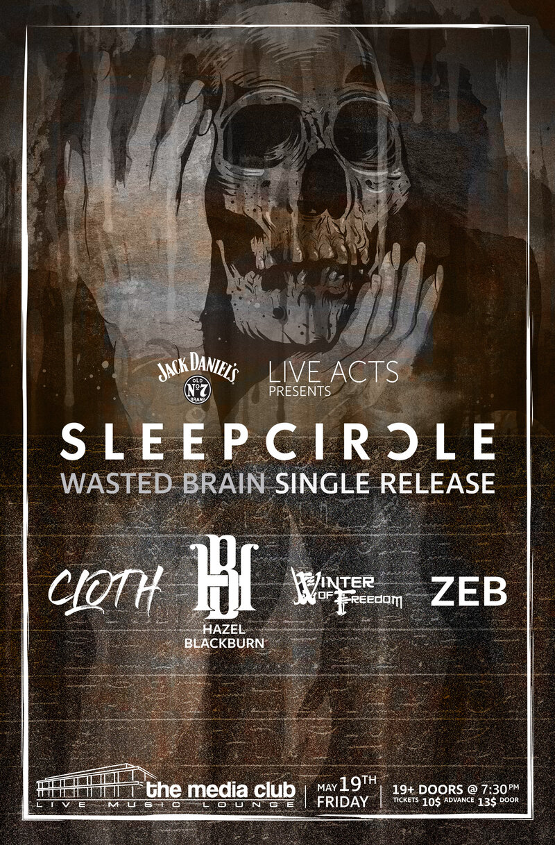Sleepcircle, Cloth, Hazel Blackburn, Winter Of Freedom @ The Media Club May 19 2017 - May 8th @ The Media Club