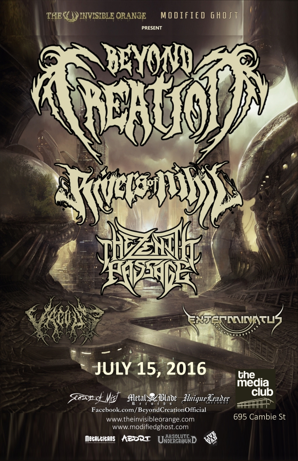 Beyond Creation, Rivers Of Nihil, Zenith Passage, Vacuus, Exterminatus @ The Media Club Jul 15 2016 - May 6th @ The Media Club