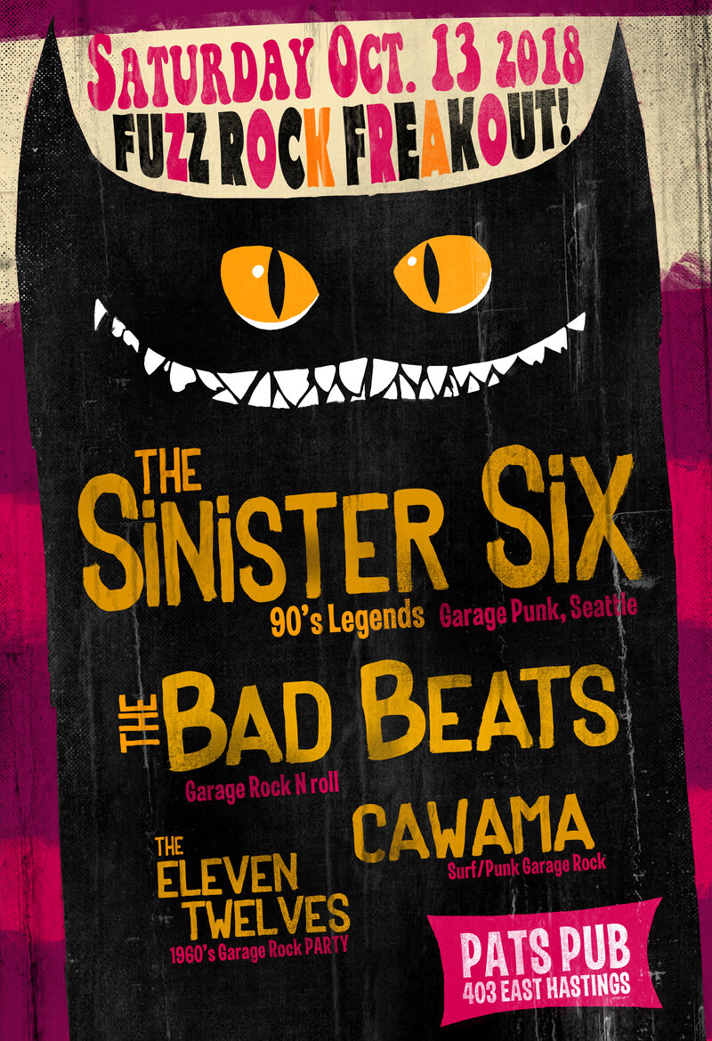 garage punk!!: The Sinister Six, The Bad Beats, Cawama, The Eleven Twelves @ Pat's Pub Oct 13 2018 - May 8th @ Pat's Pub