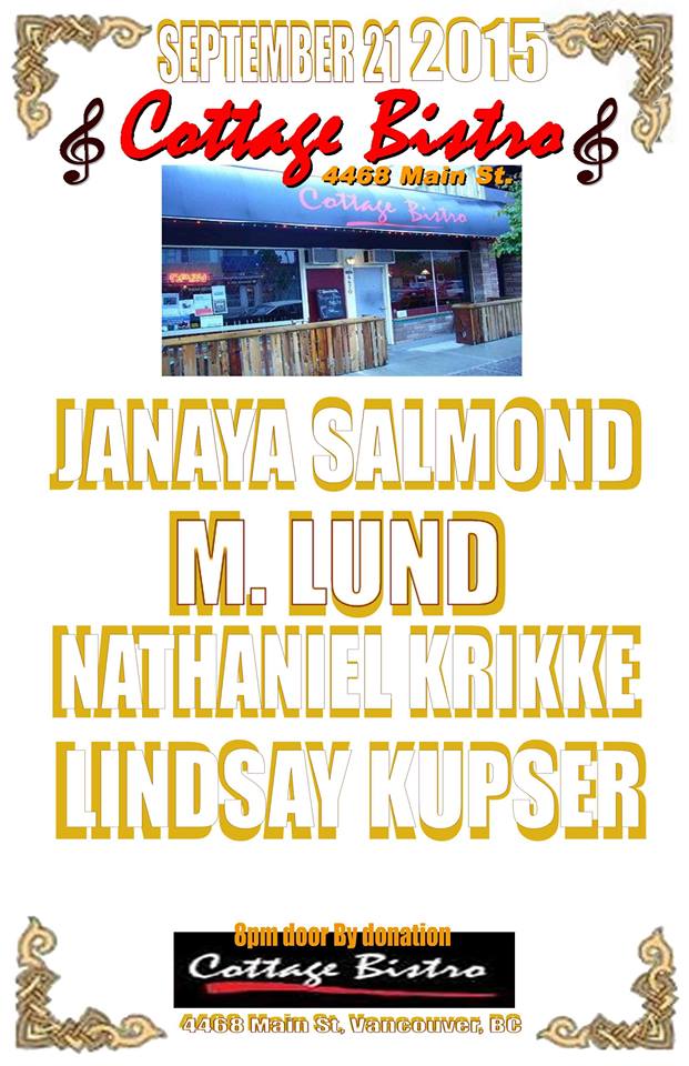 Nathaniel Krikke, M.Lund, Janaya Salmond, Lindsay Kupser @ Cottage Bistro Sep 21 2015 - May 7th @ Cottage Bistro