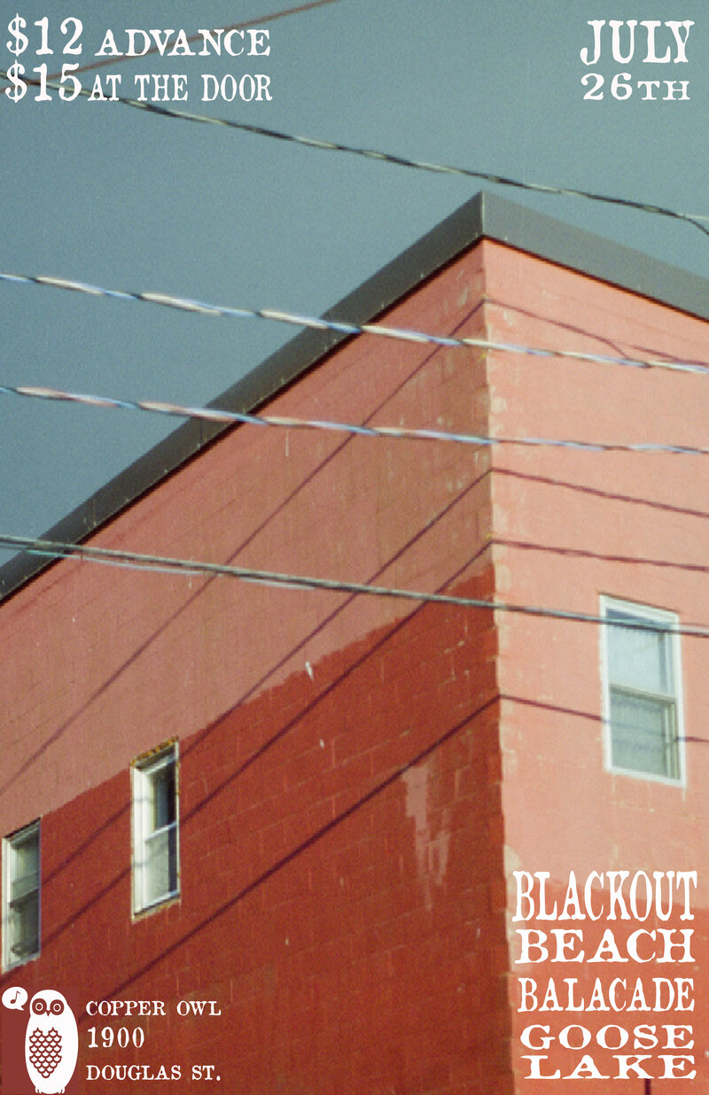 Balacade Malaise Era Album release party!!: Blackout Beach, balacade, Goose Lake @ Copper Owl Jul 26 2013 - May 9th @ Copper Owl