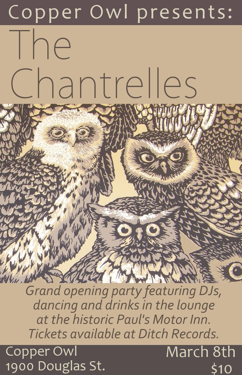 Copper Owl Grand Opening hosted by The Chantrelles and Le Rat!: The Chantrelles, Le Rat @ Copper Owl Mar 8 2013 - May 8th @ Copper Owl