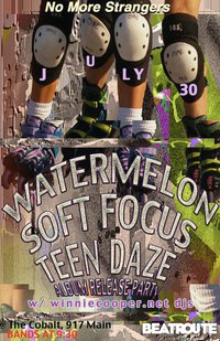 Teen Daze , Soft Focus, Watermelon, Winnie Cooper DJs @ The Cobalt Jul 30 2010 - May 6th @ The Cobalt