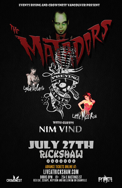 The Matadors, The Preying Saints, Nim Vind, LIttle Miss Risk, Lydia Decarlo @ Rickshaw Theatre Jul 27 2013 - May 6th @ Rickshaw Theatre