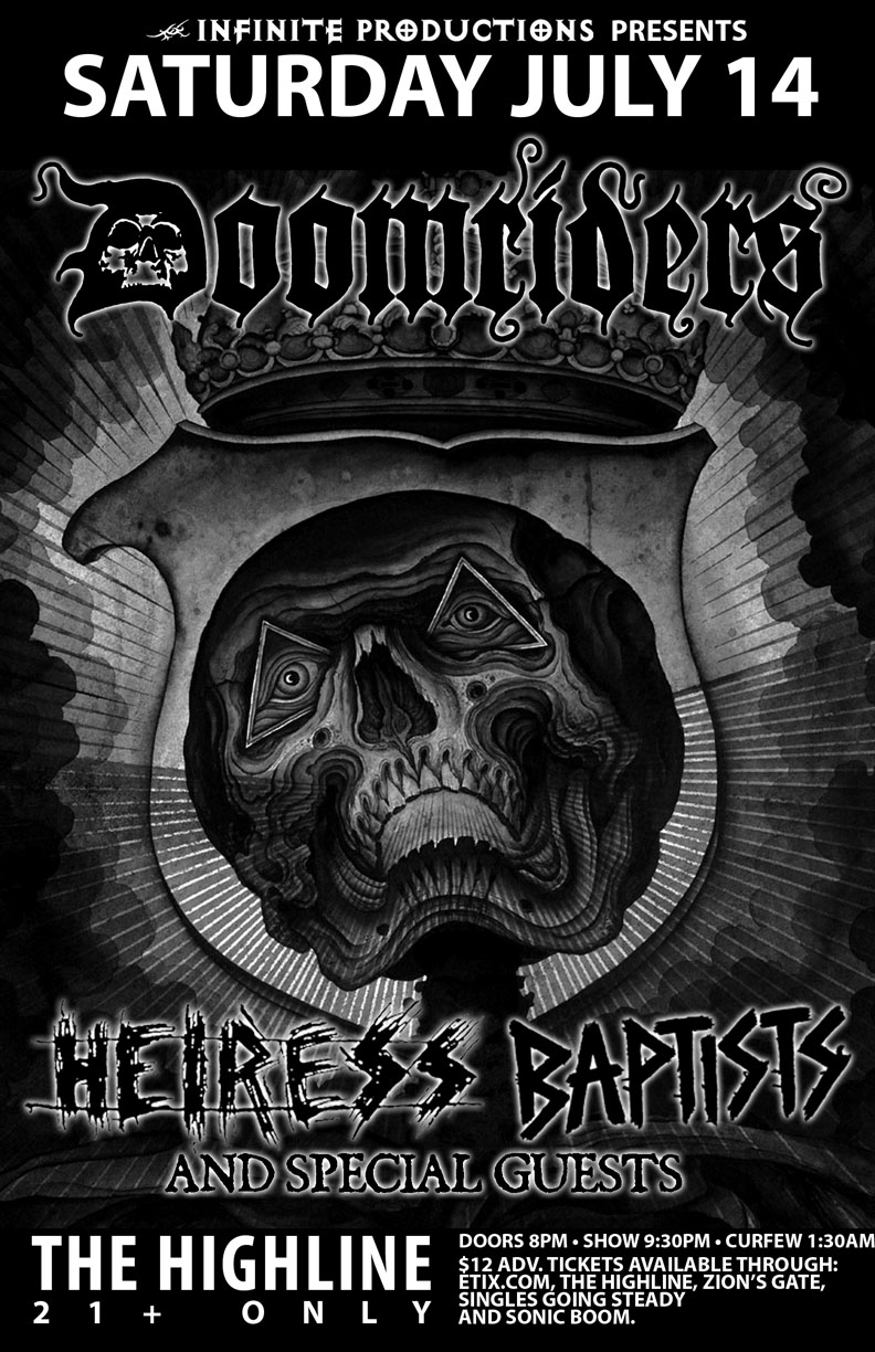 Doomriders, Heiress, Baptists , Occult SS @ Highline Jul 14 2012 - May 13th @ Highline