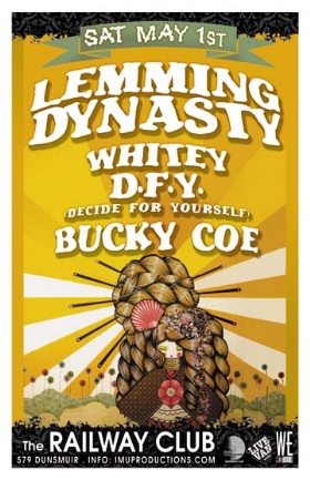Whitey, LEMMING DYNASTY, D.F.Y., BUCKY COE @ Railway Club May 1 2010 - May 9th @ Railway Club