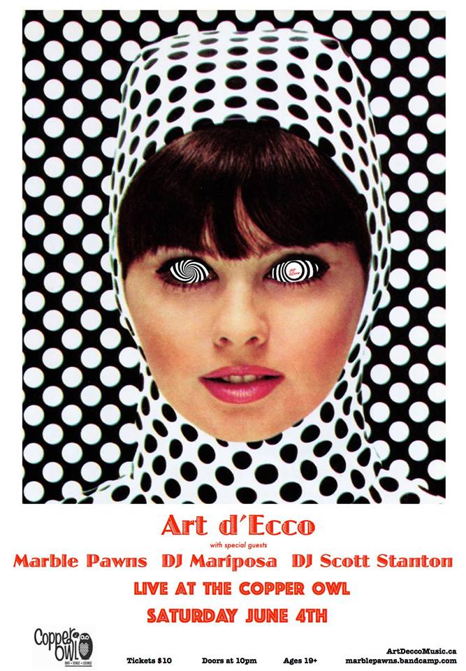 Art d'Ecco, Marble Pawns,  Dj Mariposa,  DJ Scott Stanton @ Copper Owl Jun 4 2016 - May 7th @ Copper Owl