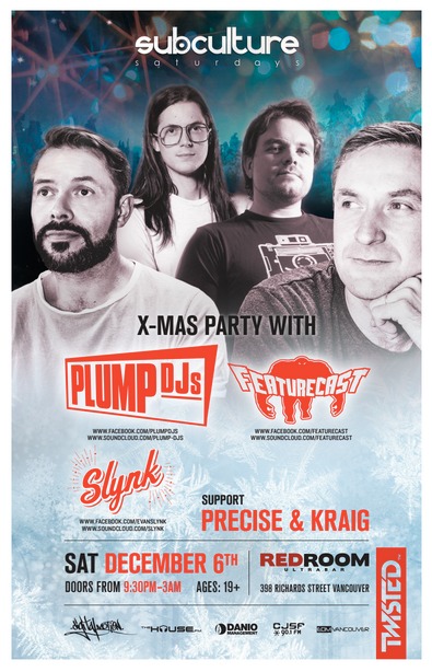 Twisted X-MAS at SUBculture Saturdays Feat: PLUMP DJS, Featurecast, Slynk, Kraig and Precise  @ The Red Room Dec 6 2014 - May 6th @ The Red Room