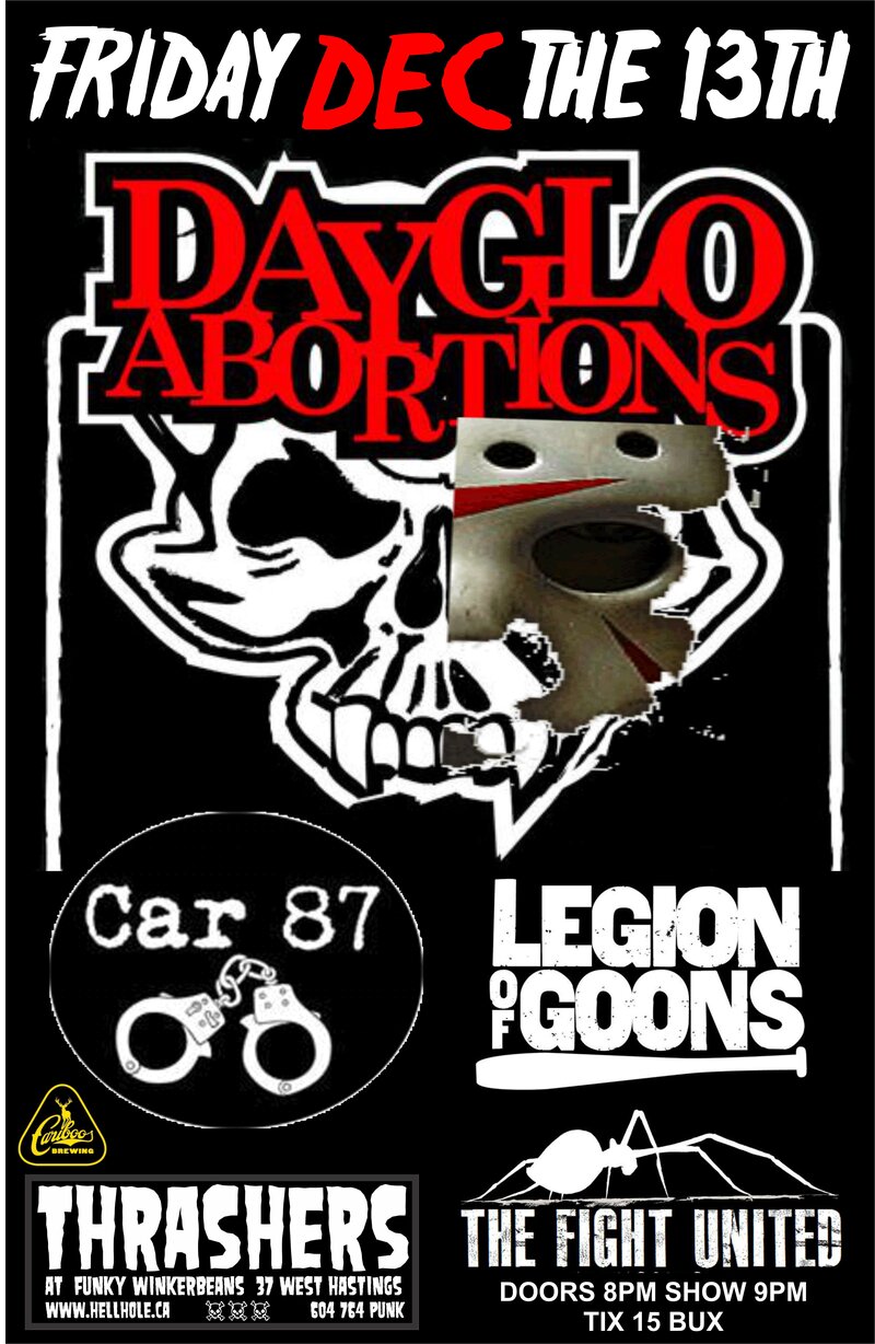 Dayglo Abortions, Car 87, Legion of Goons, THE FIGHT UNITED @ Funky Winker Beans Dec 13 2013 - May 12th @ Funky Winker Beans