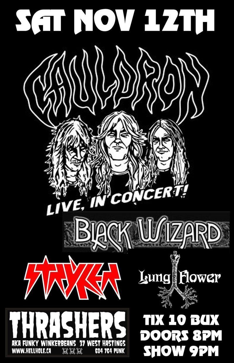 HEAVY METAL!: CAULDRON, Black Wizard, Stryker, Lungflower @ Funky Winker Beans Nov 12 2011 - Apr 30th @ Funky Winker Beans