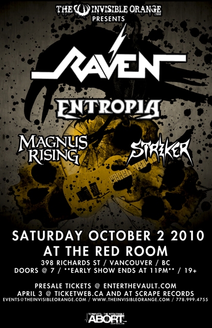 Raven 35th Year Anniversary Tour: RAVEN, Entropia, Magnus Rising, STRIKER @ The Red Room Oct 2 2010 - May 1st @ The Red Room