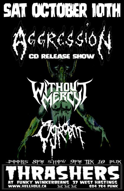 OLD SCHOOL CANADIAN THRASHERS~~: Aggression, Without Mercy, Ogroem @ Funky Winker Beans - Oct 10, 2015