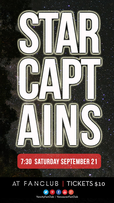 Star Captains @ Vancouver FanClub Sep 21 2013 - Jun 21st @ Vancouver FanClub