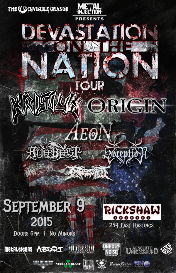Devastation on the Nation, Co-Headlining Tour: Origin, Krisiun, Aeon, Alterbeast, Soreption, Ingested @ Rickshaw Theatre Sep 9 2015 - May 8th @ Rickshaw Theatre