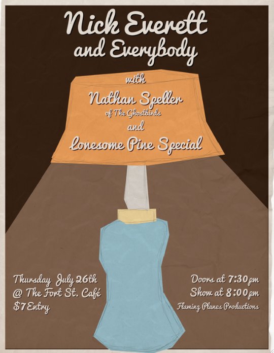 Nick Everett and Everybody, Nathan Speller, Lonesome Pine Special @ The Fort Cafe Jul 26 2012 - May 6th @ The Fort Cafe