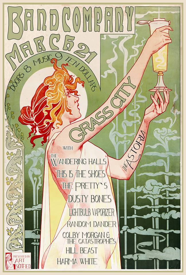 Grass City, Random Dander , The Wandering Halls, Colby Morgan & The Catastrophes, This is the Shoes, Hill Beast, The Pretty's, Harma White, Dusty Bones, Lightbulb Vaporizer @ The Astoria  Mar 21 2014 - May 6th @ The Astoria 