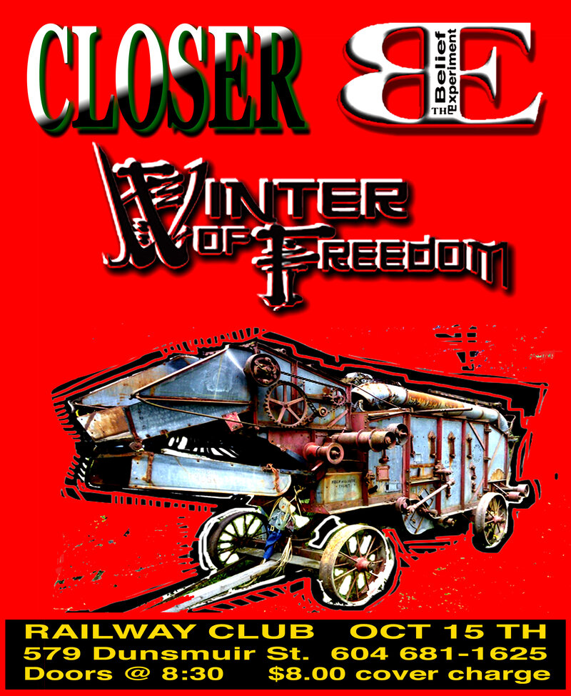 Closer, The Belief Experiment, Winter Of Freedom @ Railway Club Oct 15 2014 - May 6th @ Railway Club