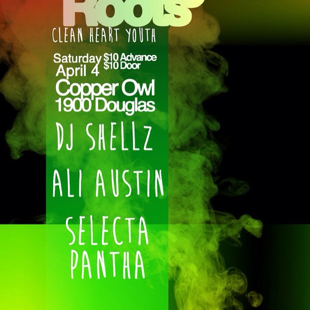 Strictly Roots & Clean Heart Youth dance party: Dj Shellz, Ali Austin, Selecta Pantha @ Copper Owl Apr 4 2015 - Jun 12th @ Copper Owl