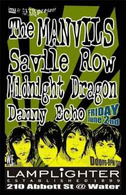 The Manvils, Savile Row, Midnight Dragon, Danny Echo @ The Lamplighter Jun 2 2006 - May 9th @ The Lamplighter