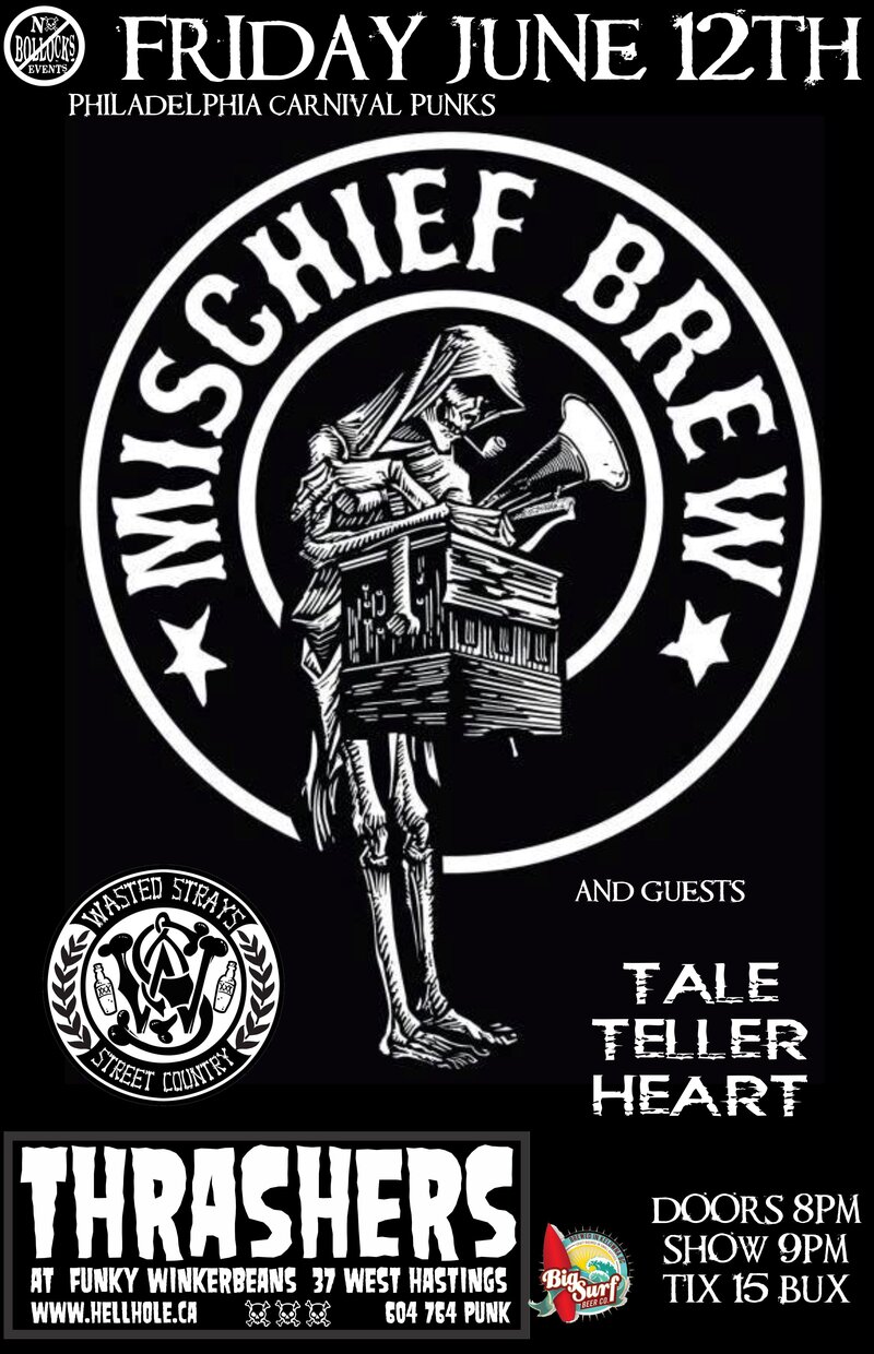 Mischief Brew, Wasted Strays, Tale Teller Heart @ Funky Winker Beans Jun 12 2015 - Apr 30th @ Funky Winker Beans