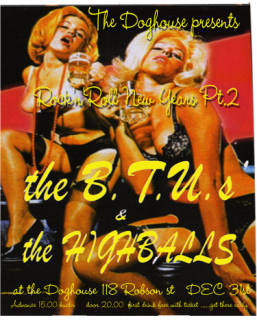 Trashglamrockalicious NYE: the BTUs, The Highballs @ The Doghouse - Dec 31, 2005