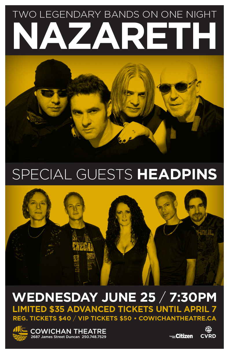 Nazareth with guests Headpins: Nazareth, The Headpins @ Cowichan Performing Arts Centre Jun 25 2014 - May 8th @ Cowichan Performing Arts Centre