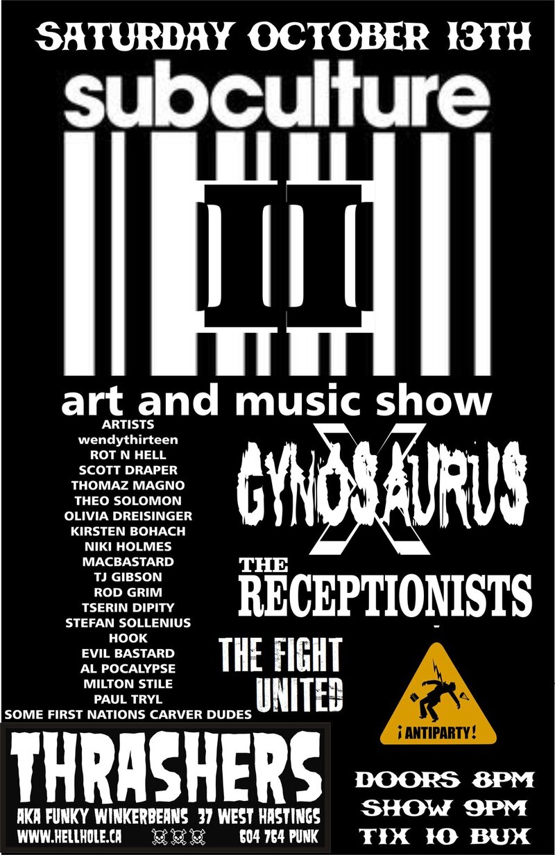 SUBCULTURE II ART AND MUSIC GIG!!: Gynosaurus X, The Receptionists, Antiparty, THE FIGHT UNITED @ Funky Winker Beans Oct 13 2012 - May 10th @ Funky Winker Beans