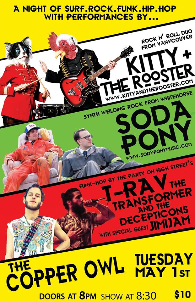 A night of Surf.Synth.Rock.Roll.Funk.Hop! with live musical performances by:: Kitty + The Rooster, Soda Pony , T-Rav the Transformer @ Copper Owl May 1 2018 - Jun 7th @ Copper Owl