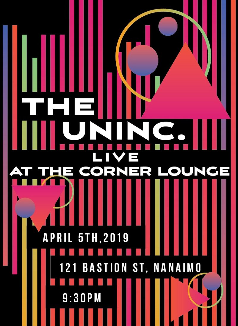 The Uninc. @ The Corner Lounge Apr 5 2019 - May 9th @ The Corner Lounge