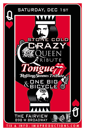 TONIGHT! STONE COLD CRAZY Queen Tribute, TONGUE Rolling Stones Tribute & guests: Stone Cold Crazy, TONGUE, Mick Believe, One Big Bicycle @ Fairview Pub Dec 1 2012 - May 9th @ Fairview Pub