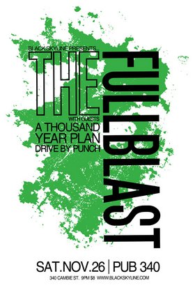 The Fullblast, A Thousand Year Plan, Drive By Punch @ Pub 340 Nov 26 2005 - May 6th @ Pub 340