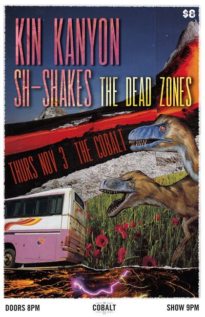 Groovy Psych and Garage night with: Kin Kanyon, Sh-Shakes, The Dead Zones @ The Cobalt Nov 3 2016 - May 2nd @ The Cobalt