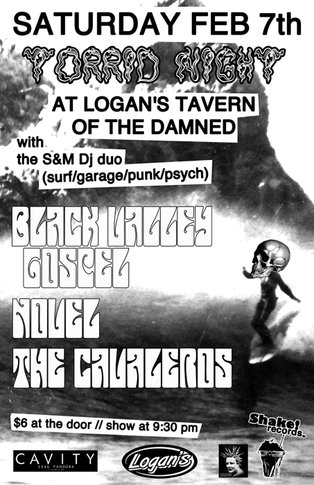 It's a TORRID SATURDAY with: Black Valley Gospel, Novel, The Cavaleros @ Logan's Pub Feb 7 2015 - May 17th @ Logan's Pub
