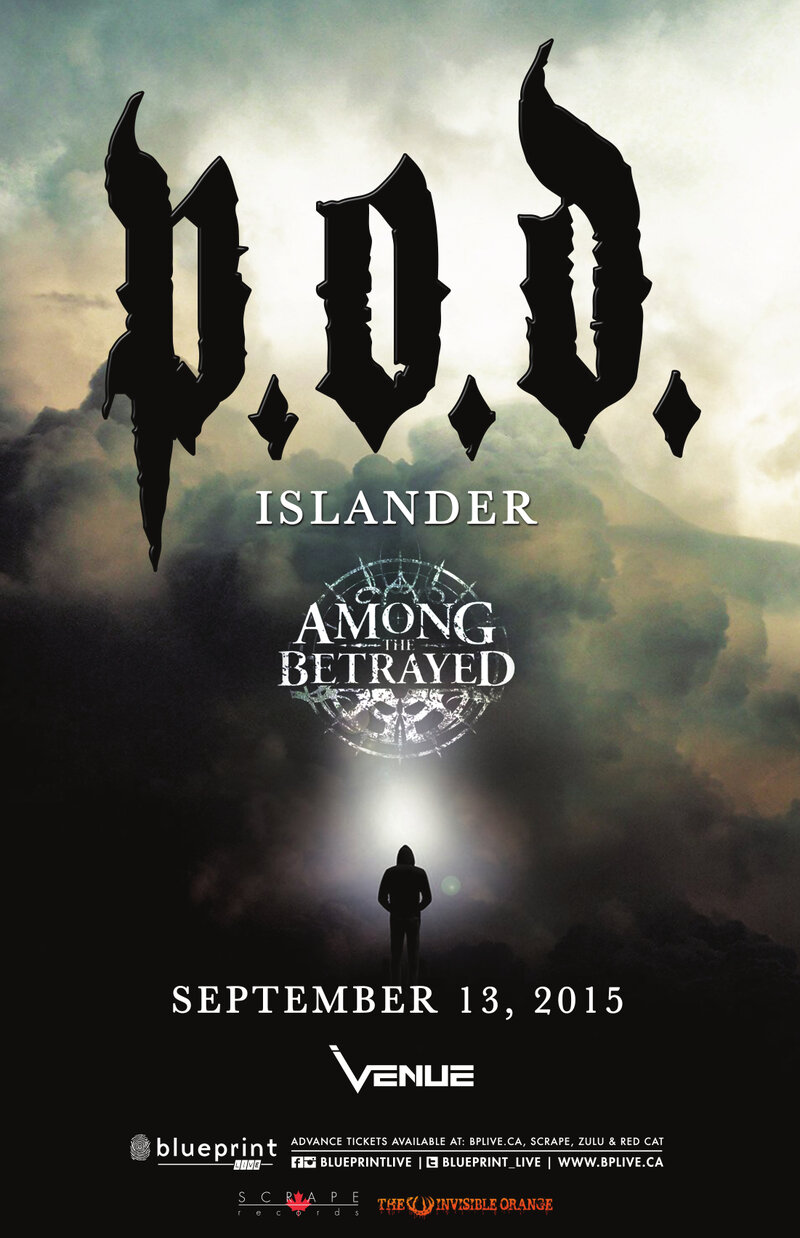 P.O.D., Islander, Among the Betrayed @ Venue Sep 13 2015 - May 6th @ Venue