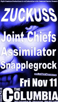 Zuckuss, The Joint Chiefs, Assimilator, snapelgrock @ The Columbia Nov 11 2005 - May 7th @ The Columbia